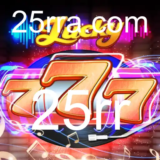 Descubra o Fascinante Mundo do Jogo Lucky777 e a Palavra-chave 25rr